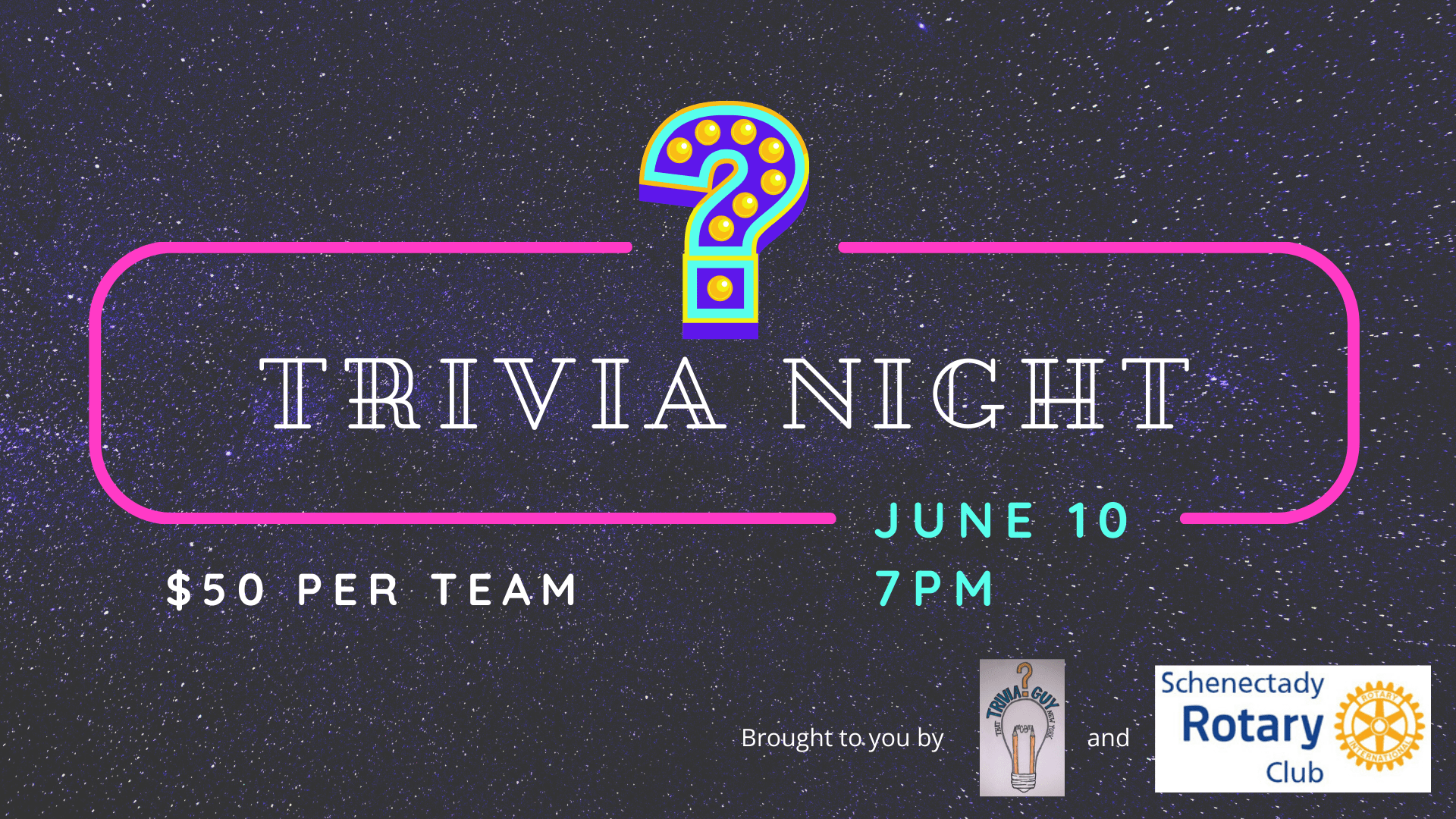 Trivia Night June 10 7pm $50 per team