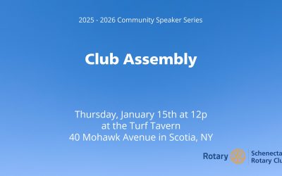 January 15th Club Assembly