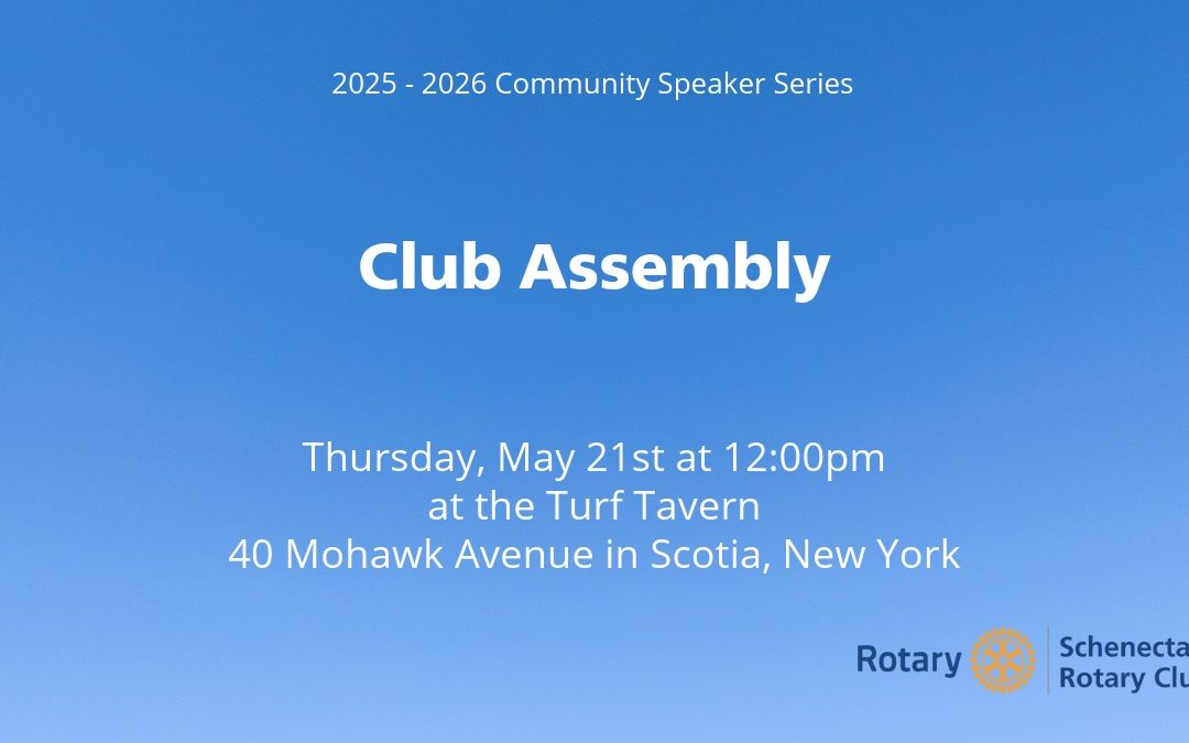 May 21st Club Assembly