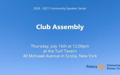 July 16th Club Assembly